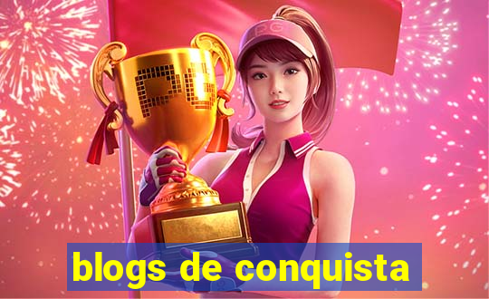 blogs de conquista